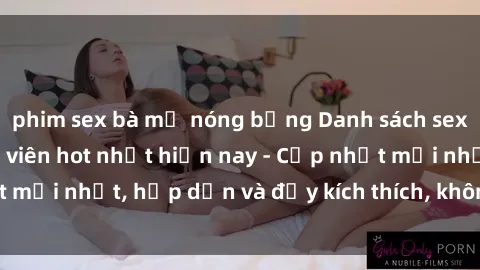 phim sex bà mẹ nóng bỏng Danh sách sex gái Việt Nam sinh viên hot nhất hiện nay - Cập nhật mới nhất, hấp dẫn và đầy kích thích, không thể bỏ qua!